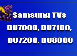 Televizory Samsung: DU7000, DU7100, DU7200, DU8000, DU8500, DU9000 a jejich verze v Evropě
